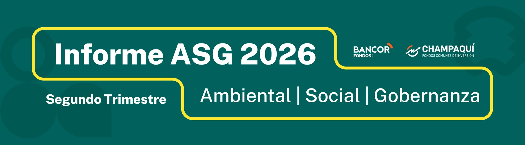 INFORME SEGUNDO TRIMESTRE 2026 #ASG